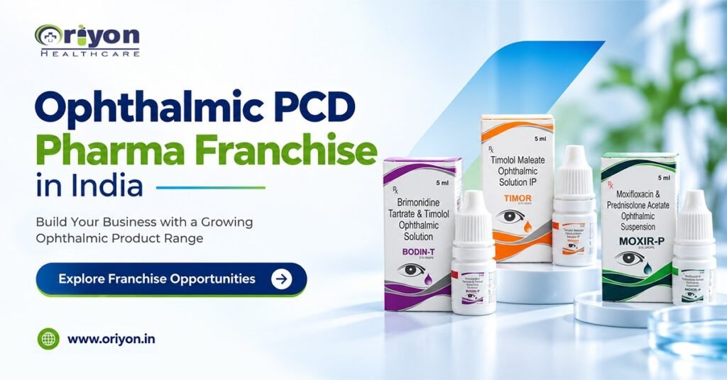 Ophthalmic PCD Pharma Franchise in India – Complete Business Guide